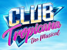 Club Tropicana The Musical artwork